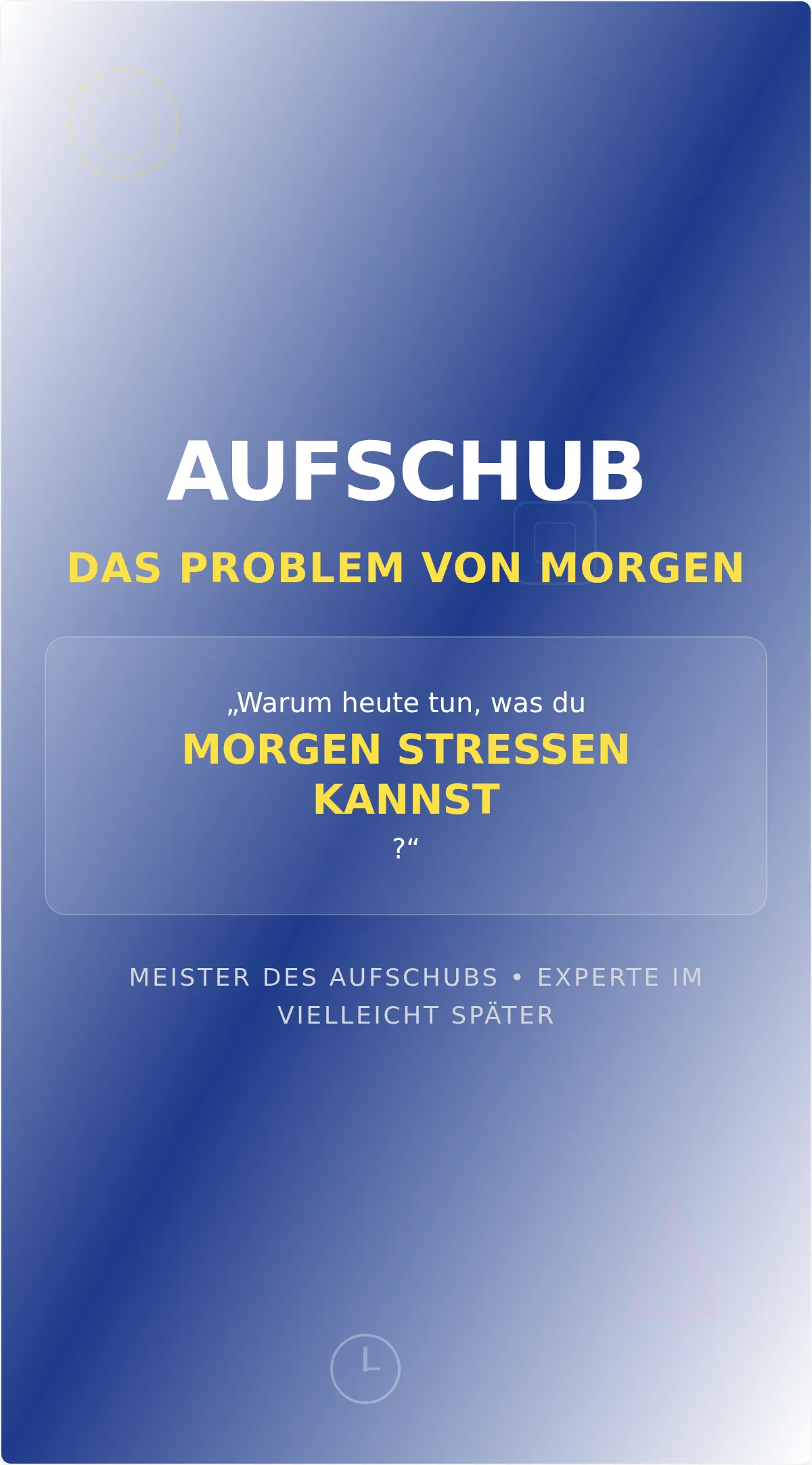 Lustiges Aufschub-Motivationsposter