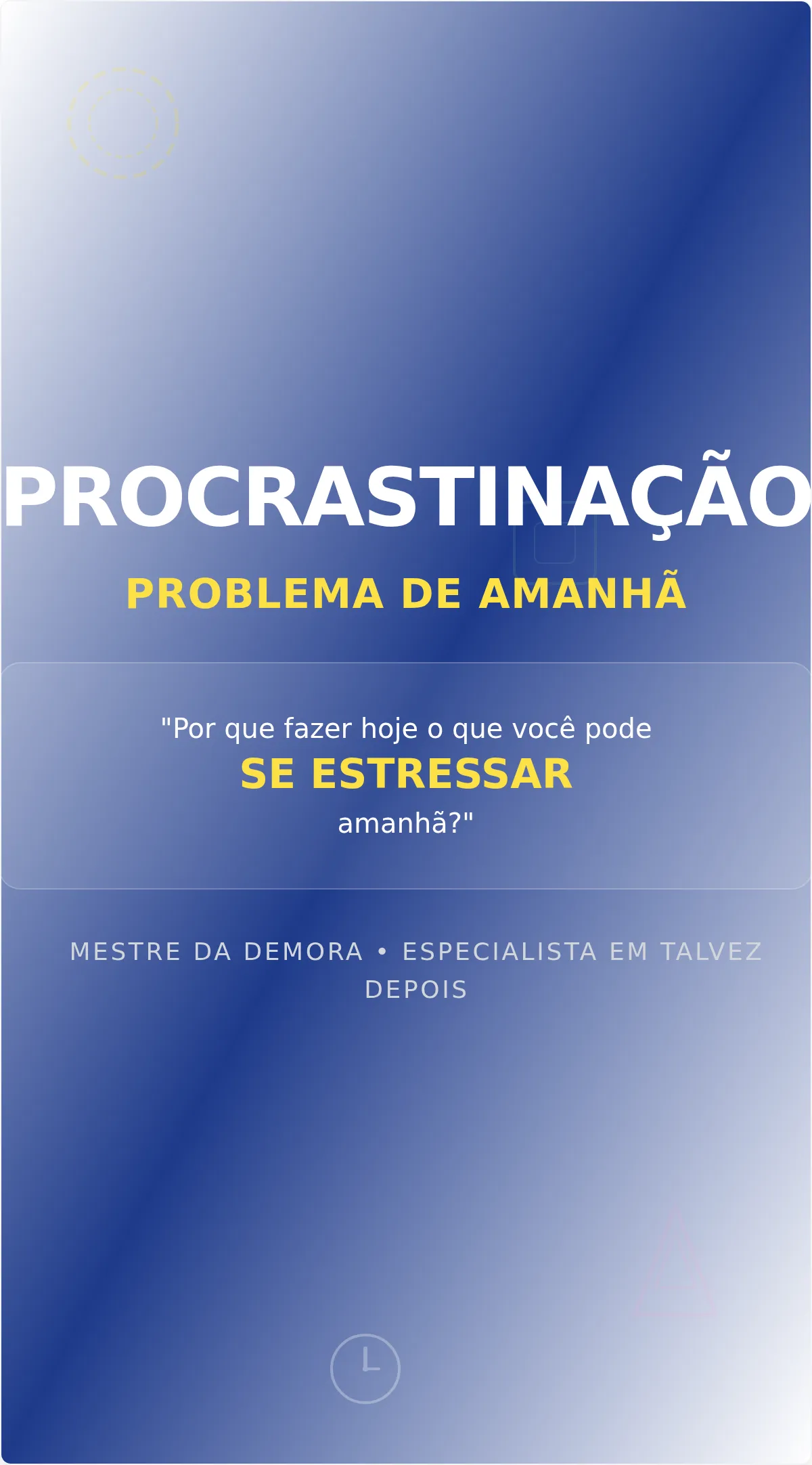 Pôster Motivacional Engraçado sobre Procrastinação